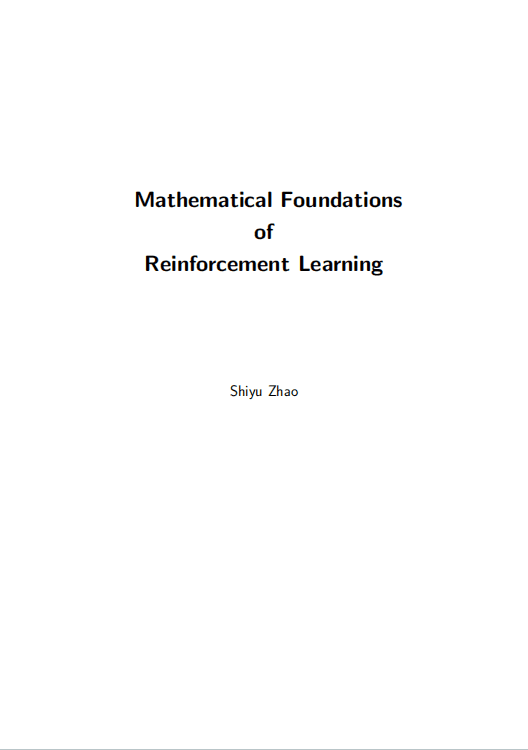 Mathematical Foundations of Reinforcement Learning